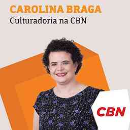 Carolina Braga - Culturadoria na CBN cover logo