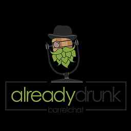 Barrel Chat: Already Drunk cover logo