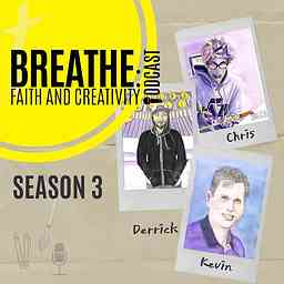 Breathe: Faith and Creativity Podcast cover logo