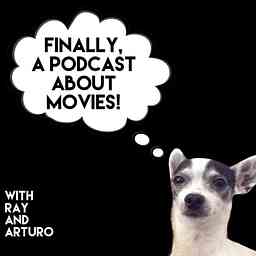 Finally, A Podcast About Movies! logo