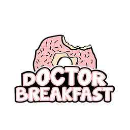 Doctor Breakfast Podcast: A Podcast about Arts, Culture and Being Human. cover logo