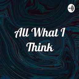 All What I Think. cover logo