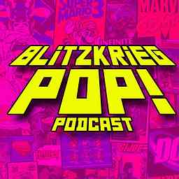 Blitzkrieg Pop: The Infinite Collectibles Podcast cover logo