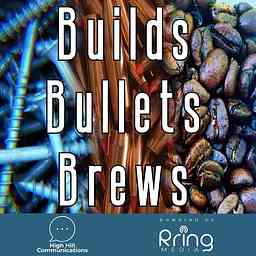 Builds.Bullets.Brews cover logo