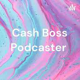 Cash Boss Podcaster logo