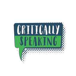 Critically Speaking Podcast cover logo