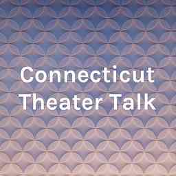Connecticut Theater Talk cover logo