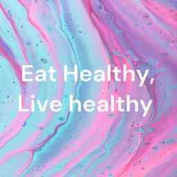 Eat Healthy, Live healthy cover logo