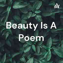 Beauty Is A Poem cover logo