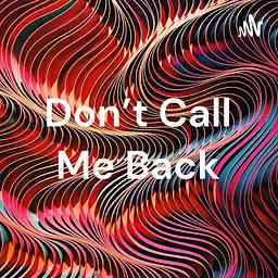 Don't Call Me Back cover logo