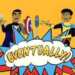 EVENTually: A Comic Events Podcast cover logo