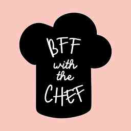BFF with the Chef cover logo