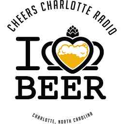 Cheers Charlotte Radio | Craft Beer and Homebrew Podcast cover logo