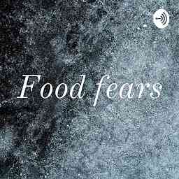 Food fears cover logo