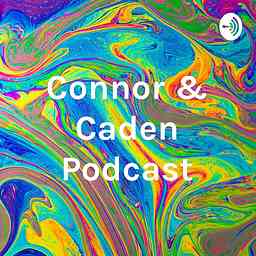 Connor & Caden Podcast cover logo