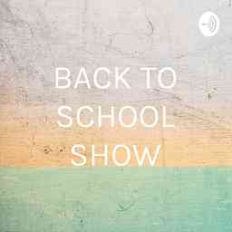 BACK TO SCHOOL SHOW cover logo