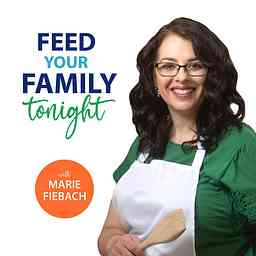 Feed Your Family Tonight Podcast cover logo
