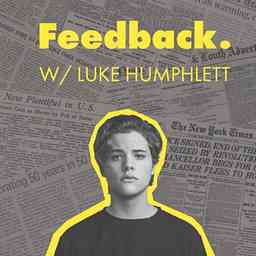 Feedback with Luke Humphlett cover logo
