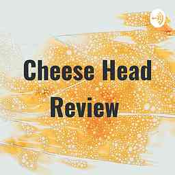 Cheese Head Review cover logo
