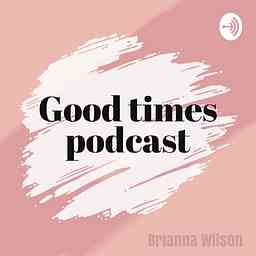 Good Times Podcast logo