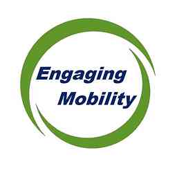 Engaging Mobility Podcast logo