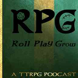 Roll Play Grow: A TTRPG Business Podcast cover logo