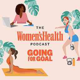Going for Goal: The Women's Health Podcast cover logo