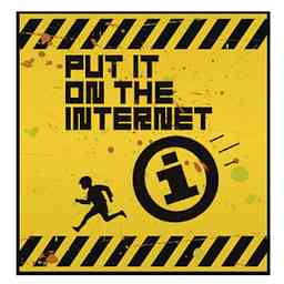 Put it on the Internet Podcast cover logo
