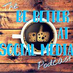 Be Better at Social Media cover logo