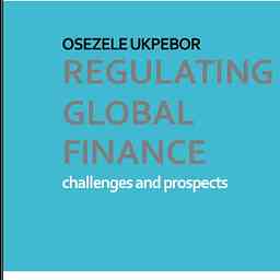 REGULATING GLOBAL FINANCE, CHALLENGES AND PROSPECTS. cover logo