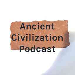 Ancient Civilization Podcast cover logo