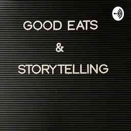 Good Eats & Storytelling cover logo