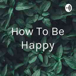 How To Be Happy cover logo