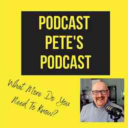 Podcast Pete's Podcast cover logo