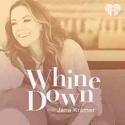 Whine Down with Jana Kramer cover logo