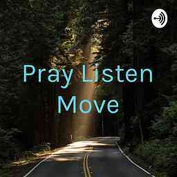 Pray Listen Move cover logo