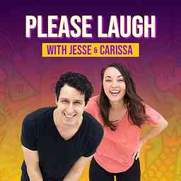 PLEASE LAUGH with Jesse and Carissa cover logo