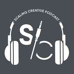 Scaling Creative Podcast cover logo