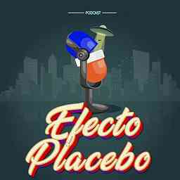 Efecto Placebo Podcast logo