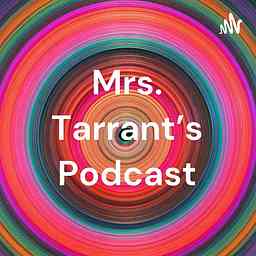 Mrs. Tarrant's Podcast logo