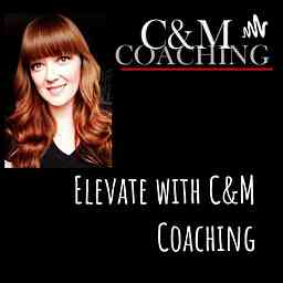 Elevate with C&M Coaching cover logo