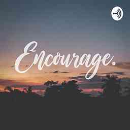 Encourage Podcast cover logo