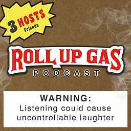 Roll Up Gas Podcast cover logo