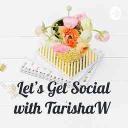 Let's Get Social with TarishaW cover logo