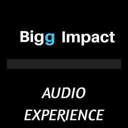 Bigg Impact Audio Experience cover logo