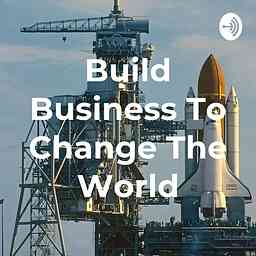Build Business To Change The World cover logo