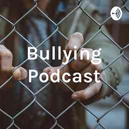 Bullying Podcast cover logo