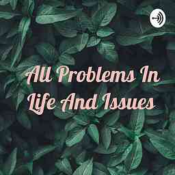 All Problems In Life And Issues logo
