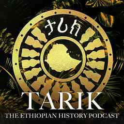 TARIK: The Ethiopian History Podcast logo