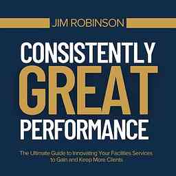 Consistently Great Performance with Jim Robinson logo